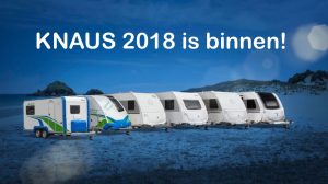 Knaus caravans modeljaar 2018